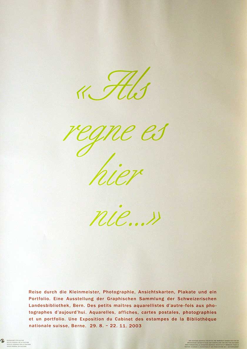 «Als regne es hier nie…»