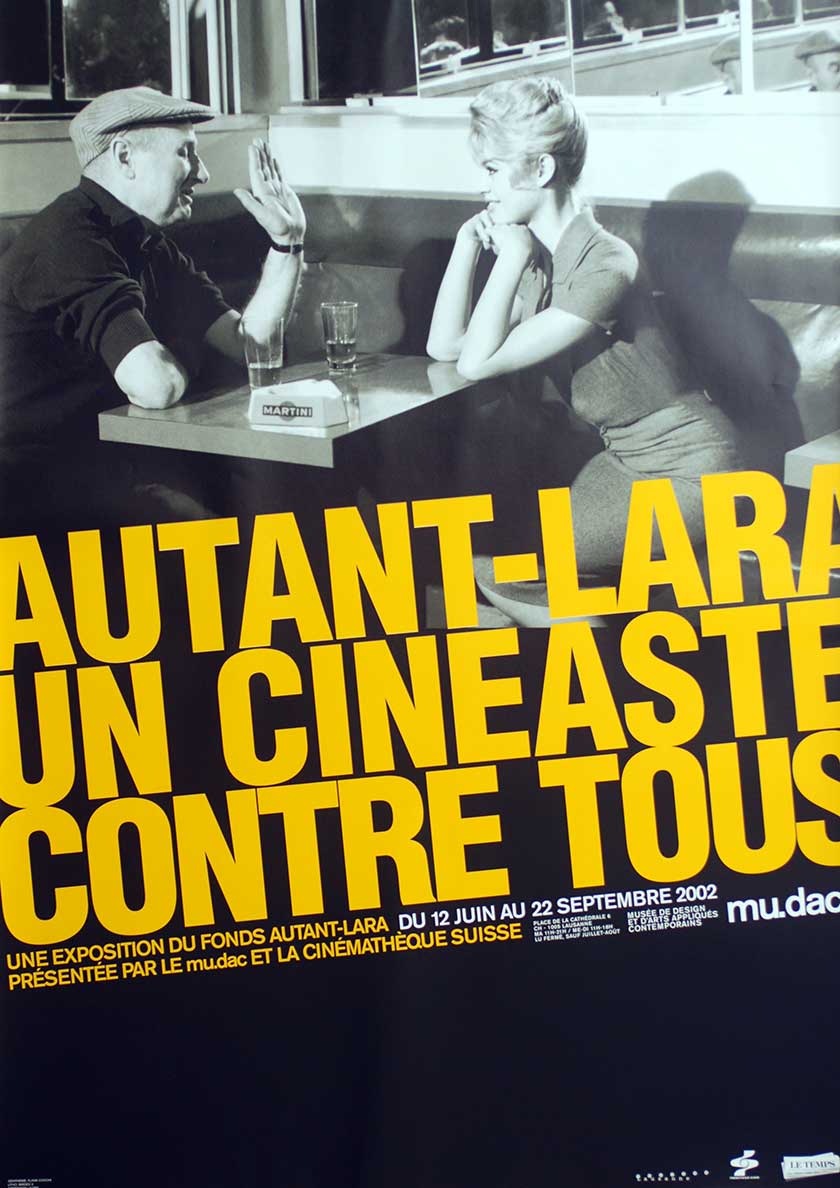 Autant-Lara, un cinéaste contre tous