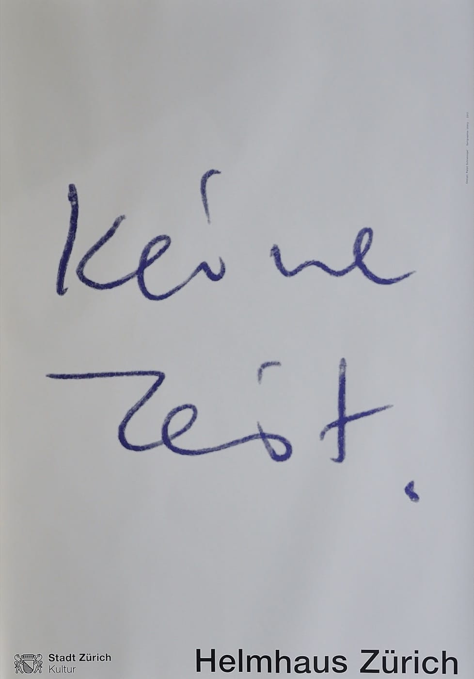 Keine Zeit.