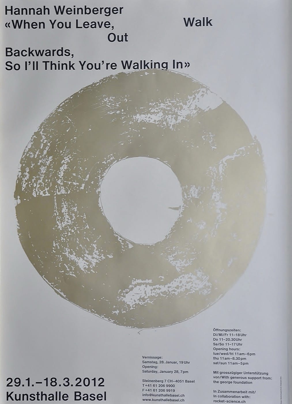 When you leave, walk out backwards,, so i'll think you're walking in